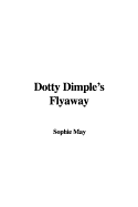 Dotty Dimple's Flyaway - May, Sophie