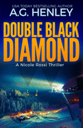 Double Black Diamond: A Nicole Rossi Thriller