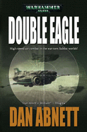 Double Eagle - Abnett, Dan