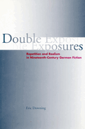Double Exposures: Repetition and Realism in Nineteenth-Century German Fiction