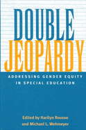 Double Jeopardy: Addressing Gender Equity in Special Education