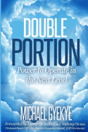 Double Portion: Power to Operate in the Next Level