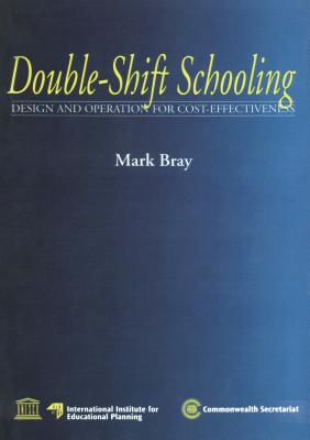 Double Shift Schooling - Bray, Mark