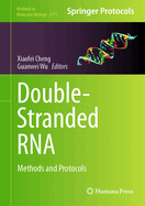Double-Stranded RNA: Methods and Protocols