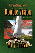 Double Vision: An Eyes of Garnet Novel