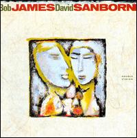 Double Vision - Bob James/David Sanborn