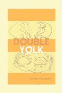 Double Yolk: A poetry collection
