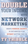 Double Your Income with Networ