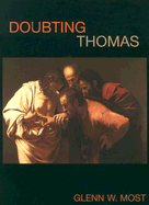Doubting Thomas - Most, Glenn W