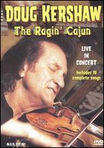 Doug Kershaw: Ragin' Cajun - Doug Kershaw in Concert