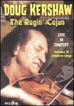 Doug Kershaw: Ragin' Cajun - Doug Kershaw in Concert - 