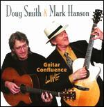 Doug Smith & Mark Hanson: Guitar Confluence Live