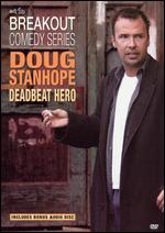 Doug Stanhope: Deadbeat Hero - Shawn Amos