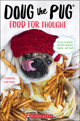 Doug the Pug: Food for Thought - Mosier, Leslie, and Faulkner, Megan