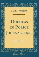 Douglas 20 Police Journal, 1925 (Classic Reprint)