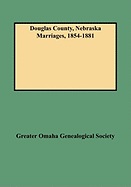 Douglas County, Nebraska Marriages, 1854-1881