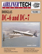 Douglas DC-6 and DC-7 - Airlinertech Volume 4