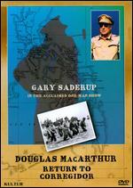 Douglas MacArthur: Return to Corregidor - One-Man Show