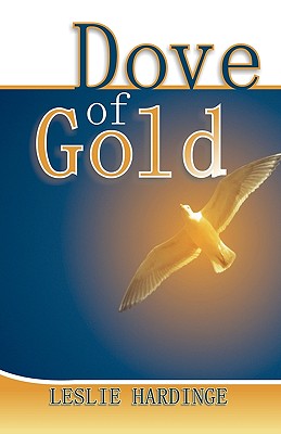 Dove of Gold - Hardinge, Leslie