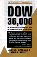 Dow 36,000: The New Strategy for Profiting from the Coming Rise in the Stock Market