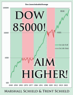 Dow 85000! Aim Higher!