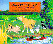 Down by the Pond: A Surprise Farmyard Book