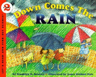 Down Comes the Rain - Branley, Franklyn M, Dr.