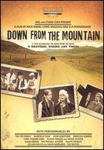Down From the Mountain - Chris Hegedus; D.A. Pennebaker; Nick Doob
