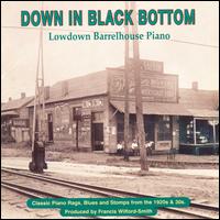 Down in Black Bottom: Lowdown Barrelhouse Piano - Various Artists