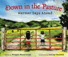 Down in the Pasture: Warmer Days Ahead