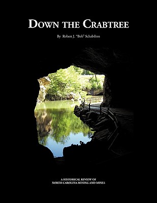Down the Crabtree - Schabilion, Robert J Bob