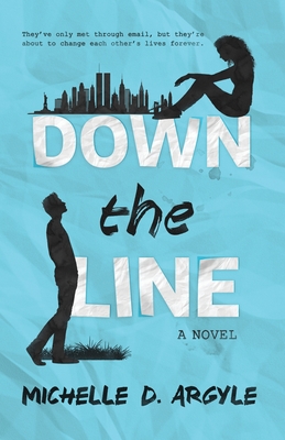 Down the Line - Argyle, Michelle D, and Diane, Dalton (Editor), and Design, Melissa Williams (Cover design by)