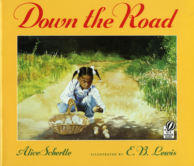 Down the Road - Schertle, Alice
