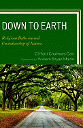 Down to Earth: Religious Paths toward Custodianship of Nature