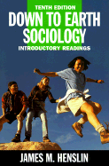 Down to Earth Sociology: Introductory Readings - Henslin, James M