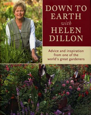 Down to Earth with Helen Dillon - Dillon, Helen