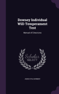 Downey Individual Will-Temperament Test: Manual of Directions