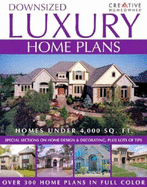 Downsized Luxury Home Plans - Editors of Creative Homeowner