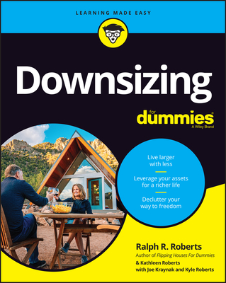 Downsizing for Dummies - Roberts, Ralph R, and Roberts, Kathleen, and Kraynak, Joseph
