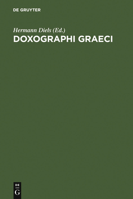 Doxographi Graeci - Diels, Hermann (Editor)