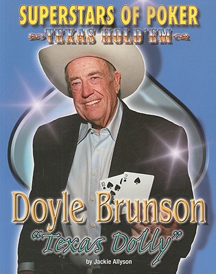 Doyle "Texas Dolly" Brunson - Allyson, Jackie