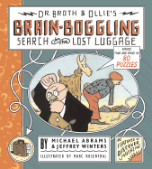 Dr. Broth and Ollie's Brain-Boggling Search for the Lost Luggage: Across Time and Space in 80 Puzzles