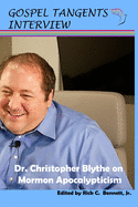 Dr. Christopher Blythe on Mormon Apocalypticism
