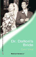 Dr Dallori's Bride - Wood, Carol