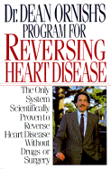 Dr. Dean Ornish's Program for Reversing Heart Disease - Ornish, Dean, Dr., MD
