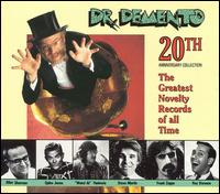 Dr. Demento 20th Anniversary Collection: The Greatest Novelty Records of All Time - Various Artists