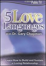 Dr. Gary Chapman: The 5 Love Languages - 