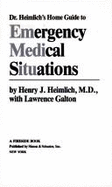 Dr. Heimlich's Home Guide to Emergency Medical Situations