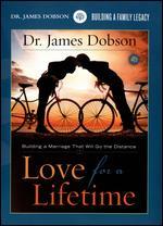 Dr. James Dobson: Love for a Lifetime - 