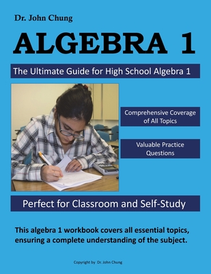 Dr. JC Algebra 1: Comprehensive Guide to Mastering Algebra 1 - Chung, John
